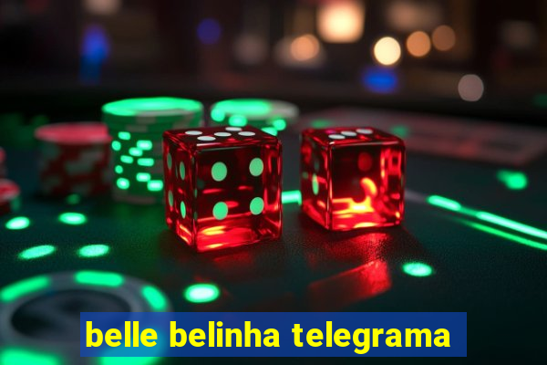 belle belinha telegrama